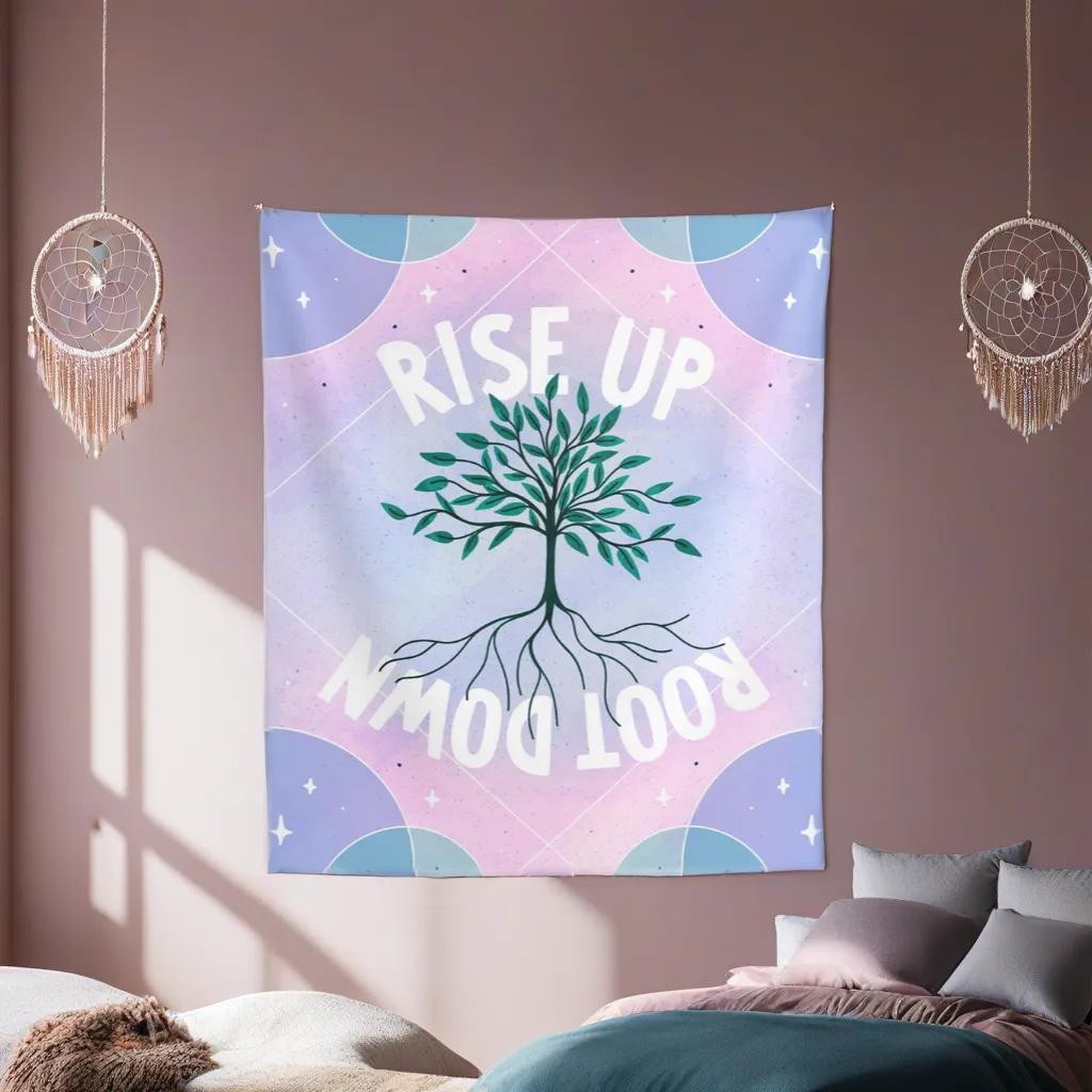 Rise Up Root Down Tapestry