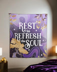 Rest to Refresh the Soul Tapestry