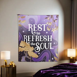 Rest to Refresh the Soul Tapestry