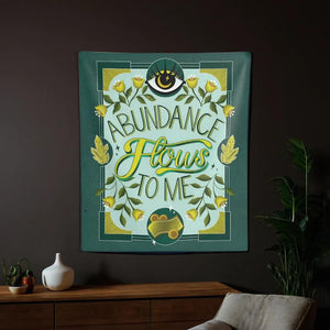 Abundance Flows to Me Tapestry