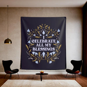 I Celebrate All My Blessings Tapestry