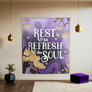 Rest to Refresh the Soul Tapestry