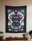 I Connect to the Magic Within Tapestry