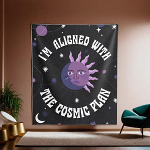 I'm Aligned With the Cosmic Plan Tapestry