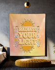 Radiate Your Light Tapestry