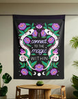 I Connect to the Magic Within Tapestry