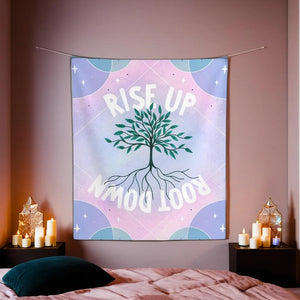 Rise Up Root Down Tapestry