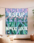 Rise Up Root Down Tapestry