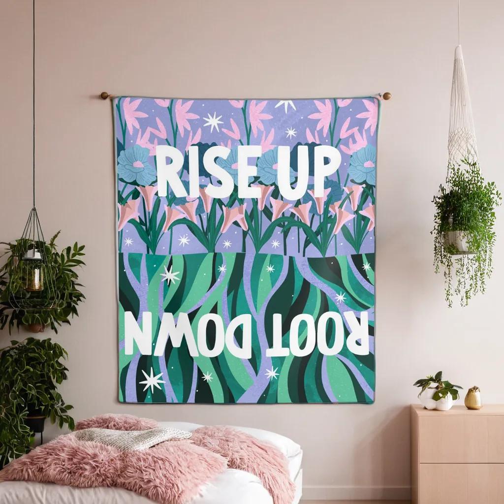 Rise Up Root Down Tapestry