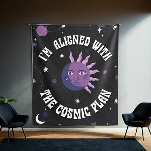 I'm Aligned With the Cosmic Plan Tapestry