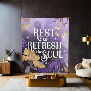 Rest to Refresh the Soul Tapestry