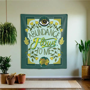 Abundance Flows to Me Tapestry