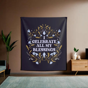 I Celebrate All My Blessings Tapestry