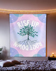 Rise Up Root Down Tapestry