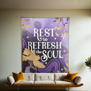 Rest to Refresh the Soul Tapestry