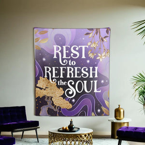 Rest to Refresh the Soul Tapestry