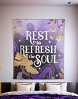 Rest to Refresh the Soul Tapestry