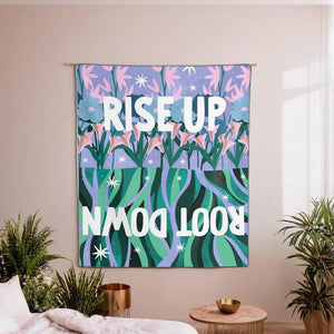 Rise Up Root Down Tapestry